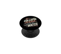 IF I Collapse por Favor Pausa MI Reloj Divertido Corredor Diciendo PopSockets PopGrip Adhesivo