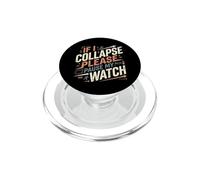 IF I Collapse por Favor Pausa MI Reloj Divertido Corredor Diciendo PopSockets PopGrip para MagSafe