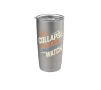 IF I COLLAPSE POR FAVOR PAUSA MI RELOJ divertido corredor diciendo Vaso térmico de acero inoxidable de doble pared