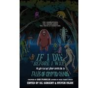 If I Die Before I Wake: Tales of Cryptid Chaos