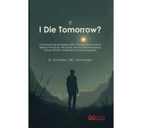 If I Die Tomorrow?: A Practical Islamic Guide for Heart Purification, Repentance, and Eternal Salvation - Based on Qur'an, Sunnah, and Salaf Teachings. Includes 25+ Practical Toolkits.
