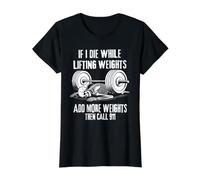 IF I Die While LEVANDO Agregar MÁS Pesos Entonces Llama AL 911 Divertido Camiseta gráfica económica, Mujer, Negro, L