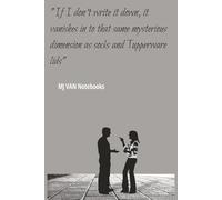 If I don't write it down is disappears into that same mysterious dimension as socks and Tupperware lids.: Funny Quotes and Gag Note Book Journal Print ... Co-Workers, everyone (Don't Forget To...)