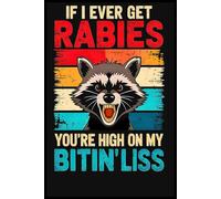 If I Ever Get Rabies Funny Raccoon Notebook: Elegant 6"x9" Journal with 110 College-Ruled Pages - Perfect for Daily Notes, Creative Writing, and Planning