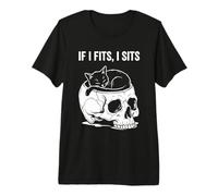 If I Fits I Sits Cat Skull, Divertido, gótico, Meme Oscuro, Humor 3 Camiseta Premium