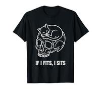 If I Fits I Sits Cat Skull, Divertido, gótico, Meme Oscuro, Humor 5 Camiseta
