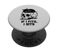 If I Fits I Sits Cat Skull Funny Gothic Dark Meme Humor 2 PopSockets PopGrip Adhesivo