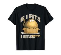 If i fits i sits forever Camiseta