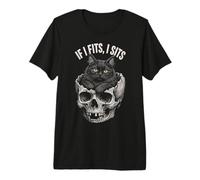 If I Fits I Sits - Funny Black Cat Skull Camiseta Premium