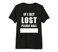 If I Get Lost Please Call - Family Reunite Fill Blank Camiseta Premium