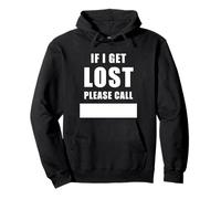 If I Get Lost Please Call - Family Reunite Fill Blank Sudadera con Capucha