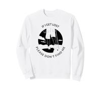 If I Get Lost Please Don't Find Me (Gráfico De Senderismo) Sudadera