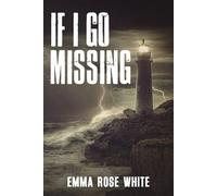 If I Go Missing