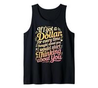 If I Got One Dollar For Thinking of You I'D Be Rich - Camiseta sin Mangas