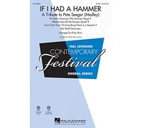 If I Had a Hammer - A Tribute to Pete Seeger - SSA - CHORAL SCORE