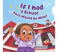 If I had A School...: This Would be Mine