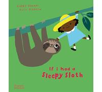 If I had a sleepy sloth: 2 (If I had a…)