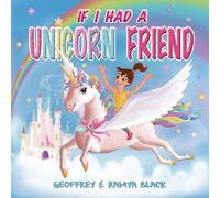 If I Had a Unicorn Friend (If I Had a Friend Series)