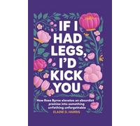 If I Had Legs I'd Kick You: How Rose Byrne Elevates an Absurdist Premise into Something Unforgettable