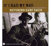 If I Had My Way: Early Home Recordings by Reverend Gary Davis (2003-02-25)