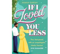 IF I LOVED YOU LESS: A modern twist on a Jane Austen classic, perfect for 2025!
