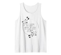 If I Loved You Less Jane Austen Cita Idea Camiseta sin Mangas