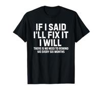 If I Said I'Ll Fix it I Will Funny Mechanic Handyman Camiseta
