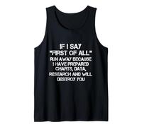 If I Say First of All Debate Lover Sarcástico Divertido Dicho Camiseta sin Mangas