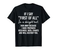 If I Say First of All Im a Delight Sarcastic Funny Coworker Camiseta