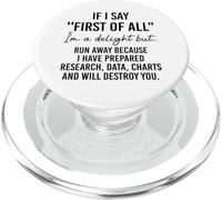 If I Say First of All Im a Delight Sarcastic Funny Coworker PopSockets PopGrip para MagSafe