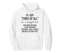 If I Say First of All Im a Delight Sarcastic Funny Coworker Sudadera con Capucha