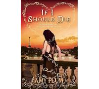 If I Should Die: Number 3 in series (Die for Me)