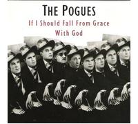 If I Should Fall From Grace With God by The Pogues (1988-08-02)