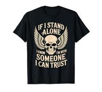 If I Stand Alone I Know I'm with Someone I Can Trust Camiseta