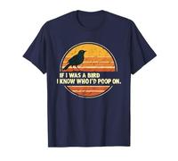 If I Was A Bird I Know Who I'D Poop On Camiseta