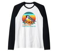If I Was A Bird I Know Who I'D Poop On Camiseta Manga Raglan