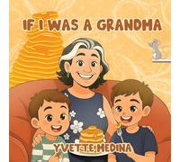 If I was A Grandma