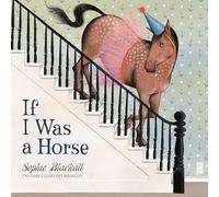If I Was a Horse