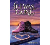 IF I WAS GONE: Parte 1