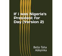 If i was Nigeria's President for Day (Version 2) (BellBanks Prints)