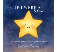 If I Were a Star: A bedtime story about feeling seen