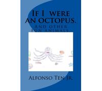 If I were an octopus, and other fun animals