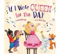 If I Were Queen For The Day