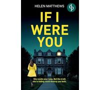 If I Were You | A totally gripping domestic thriller with a heart-pounding twist