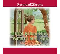 If I'd Killed Him When I Met Him (The Elizabeth MacPherson Series)