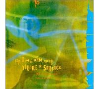 (If) I'm a Ham, Well You're a Sausage by Don Dixon