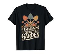 If I'm Missing Check The Garden Plantas de Jardinero - Camiseta gráfica económica, Hombre, Negro, M