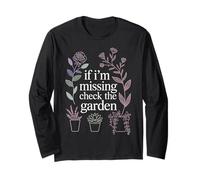 If I'm Missing Check The Garden Plantas de Jardinero |- Manga Larga