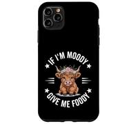 If I'm Moody Give Me Foody, divertido y lindo amante de las vacas de las Highlands Carcasa para iPhone 11 Pro Max