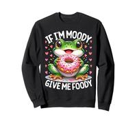 If I'm Moody Give Me Foody Funny Hangry Frog Sudadera
